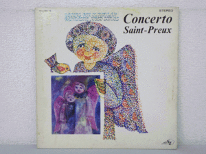 LP レコード Saint Preux サン プルー Concerto 天使のプレリュード 【 E- 】 D8138T