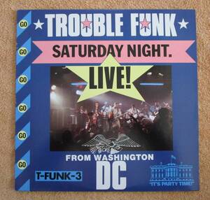 LP　アメリカ盤　R＆B　トラブル・ファンク Trouble Funk「Saturday Night Live! From Washington DC」（Island）1983年