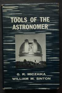 [ English ] TOOLS OF THE ASTRONOMER astronomy pcs telescope .. equipment .. system optics series sun . radio wave telescope other 