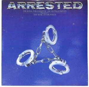 d1005/LP/英/The Royal Philharmonic Orchestra & Friends/Arrested (The Music Of The Police)