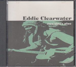 CD EDDIE CLEARWATER two times nine エディ・クリアウォーター EDDY CLEARWATER 輸入盤