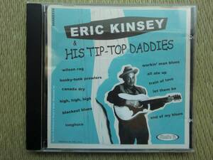 CD♪ERIC KINSEY&HIS TIP-TOP DADDIES♪ロカビリー♪ROCKABILLY♪オーセンティック♪カントリー♪C&W♪ヒルビリー♪HILLBILLY♪R&R