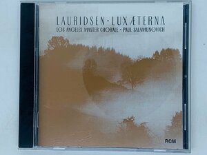 即決CD Lauridsen Lux Aeterna / LOS ANGELES MASTER CHORALE / PAUL SALAMUNOVICH / Z37