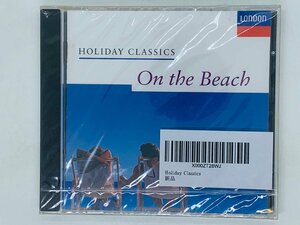 即決CD HOLIDAY CLASSICS ON THE BEACH / ホリデイ クラシックス / オン ザ ビーチ / 未開封 Z43