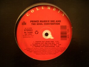 12inchレコード　 PRINCE MARKIE DEE & THE SOUL CONVENTION / TRIPPIN OUT