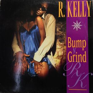 12inchレコード R. KELLY / BUMP N' GRIND (US)