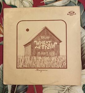 Wheat Straw LP It Ain't Hay .. 1975 Old Homestead Records.. Bluegrass ブルーグラス