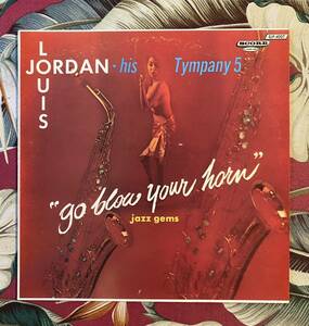 Louis Jordan And His Tympany Five LP Go Blow Your Horn .. Jump Jive ロカビリー