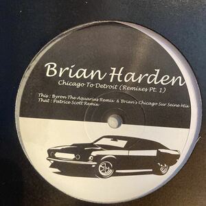 Brian Harden - Chicago To Detroit (Remixes Pt. 1)