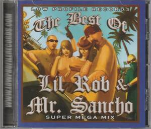 中古CD■HIPHOP/G-RAP■LIL ROB & MR SANCHO／The Best Of Lil Rob & Mr. Sancho／2009年■チカーノ, Ms. Sancha, DTTX, Low Profile