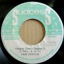 レアキラー !!! JAH STITCH / DANGER ZONE Chapter 3 [ SUCCESS ] JA Orig 7 killer Roots DJ !!! Prod.by Rupie Edwards _画像2