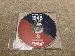 1945 aka KURANAKA LIVE MIX CD 2011.12.9 検索用 JAH SHAKA ZION TRAIN IRATION STEPPAS THE DISCIPLES DJ HIKARU GOMA THA BLUE HERB