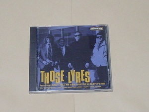 GARAGE PUNK：LYRES / THOSE LYRES(シングル集＋LIVE,DMZ,FUZZTONES,CRAMPS,JEFF CONOLLY,MUSIC MACHINE,NORTON RECORDS)