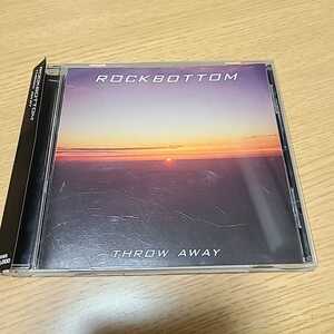 ROCK BOKTTOM ロックボトム　THROW AWAY