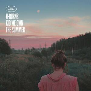 Kid We Own the Summer H-Burns 輸入盤CD