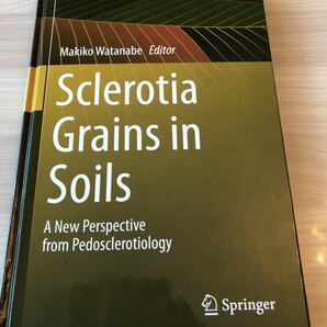 「Sclerotia Grains in Soils」ハードカバー医療書籍