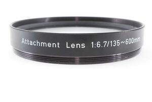 F020157★ペンタックス　PENTAX Attachment Lens 135-600mm F6.7用 アタッチメント レンズ フィルター