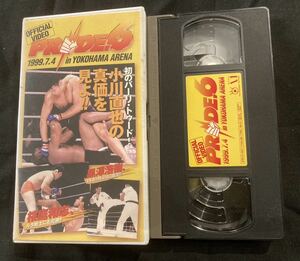 PRIDE.6 1999.7.4 Yokohama Arena официальный видео [VHS] Pride боевые искусства Ogawa прямой . Sakura двор мир . чёрный ... Professional Wrestling смешанные единоборства каратэ 