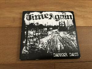 Time Again/Darker Days