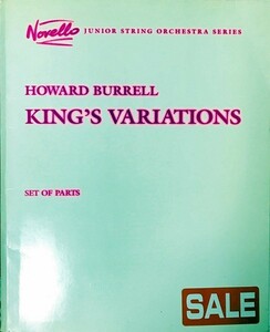ハワード・バレル 輸入楽譜 Burrell King’s variotions junior string orchestra series バイオリン ビオラ チェロ コントラバス 洋書