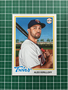 ★TOPPS MLB 2022 ARCHIVES #127 ALEX KIRILLOFF［MINNESOTA TWINS］ベースカード「1978 TOPPS」★