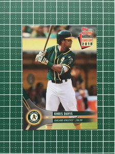 ★TOPPS 2018 MLB NATIONAL BASEBALL CARD DAY #11 KHRIS DAVIS［OAKLAND ATHLETICS］ベースカード「BASE」★