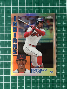 ★TOPPS MLB 2019 TOPPS CHROME #84TC-16 FRANCISCO LINDOR［CLEVELAND INDIANS］インサートカード「1984 TOPPS BASEBALL」★