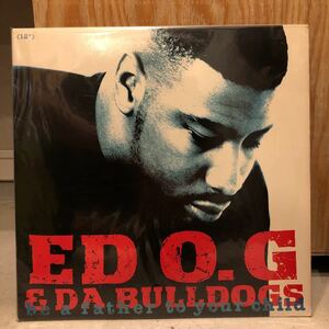 【91年】ED O.G & DA bulldogs / be a father to your child