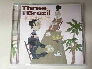 スリーフォーブラジル THREE FOR BRAZIL HOMAGE CD g732