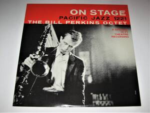 ★名盤！オン・ステージ／ビル・パーキンス　THE　BILL　PERKINS　OCTET　バド・シャンク／レッド・ミッチェル　■PACIFIC JAZZ■ 入手困難