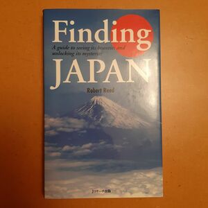 Ｆｉｎｄｉｎｇ　Ｊａｐａｎ　Ｒｏｂｅｒｔ　Ｒｅｅｄ　日本文化紹介　観光ガイド　通訳案内士試験対策　洋書