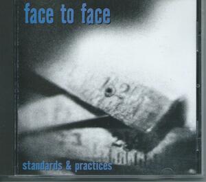 　standards & practices/face to face