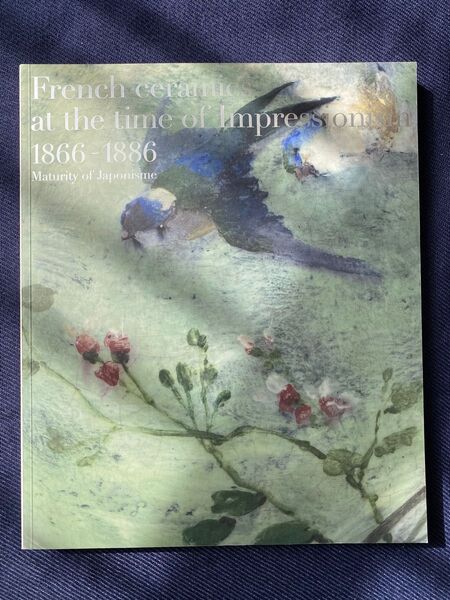 フランス印象派の陶磁器 French ceramics 1866-1886