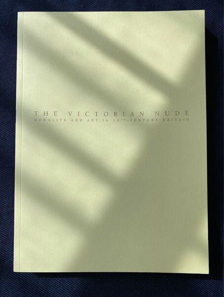 ヴィクトリアン・ヌード 19世紀英国のモラルと芸術 The Victorian Nude