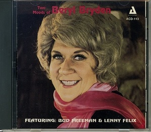 BERYL BRYDEN / TWO MOODS OF BERYL BRYDEN Bud Freeman LENNY FELIX Ted Eason