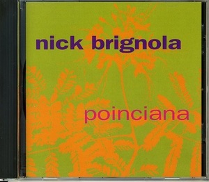 Nick Brignola / Poinciana VAN GELDER BILLY HART(d) STEVE LASPINA(b) PHIL MARKOWITZ(p)