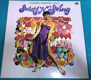 LP●Combo Martin Gale / Sweets 'N' Swing HOLLANDオリジナル盤 INL-2600