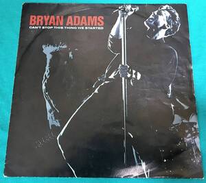 7”●Bryan Adams / Can't Stop This Thing We Started EUROPEオリジナル盤AM 812