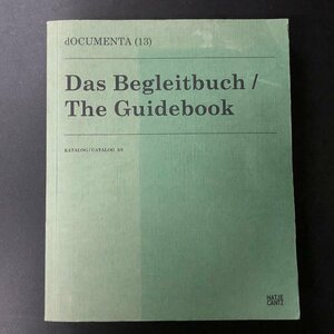 【洋書】『 DOCUMENTA 13 DAS BEGLEITBUCH / The Guidebook 』2012年 英文 アートワーク画像 ドキュメンタ