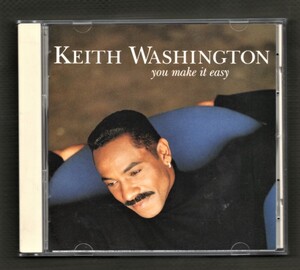 ∇ キース・ワシントン KEITH WASHINGTON 11曲入 国内盤 CD/ユー・メイク・イット・イージー You Make it Easy