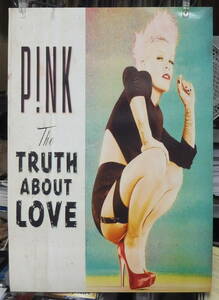 ピンク P!NK - THE TRUTH ABOUT LOVE /ポスター!!