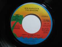 【7”】 BOB MARLEY & THE WAILERS / ●プロモ MONO/STEREO● COMING IN FROM THE COLD US盤 ボブ・マーリィ コールド・システム_画像6