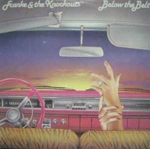 ☆彡FRANKE&THE KNOCKOUTS/BELOW THE BELT '1982USA MILLENNIUM