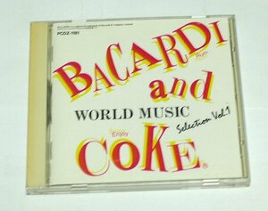 BACARDI and COKE WORLD MUSIC Selection Vol.1 / CD SERGIO MENDES,WANDA de SAH,BLUES TROTTOIR,HUGH BURNS,SALSA PEANUTS,SANDII