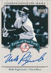 2003 UD YANKEES SIGNATURE Mike Pagliarulo Auto 元西武ライオンズ 来日外国人 マイク・パグリアルーロ直筆サインカード