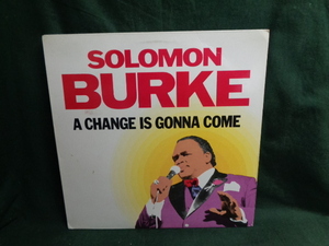 SALOMON BURKE/A CHANGE IS GONNA COME●LP