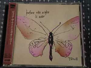  ●CD● TOrch, トーチ / before the night is over (4571158441237)