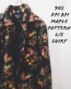 Vintage dpi bpi maple pattern L/S shirt 90s 日本製 和柄 もみじ メープル 総柄 長袖 シャツ シャモアクロス ビンテージ made in japan