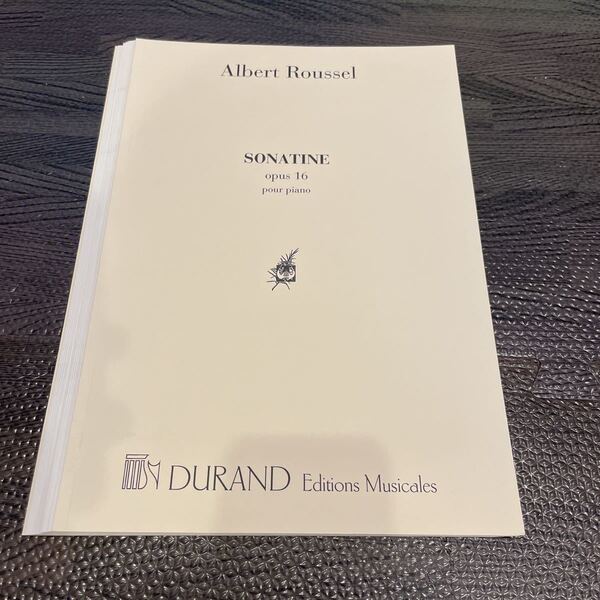 ◎【裁断済み】ルセール ソナチネ Op.16 Albert Roussel SONATINE ピアノ譜 ソロ