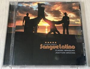 美品 CD / V.A. - CLUB BRASIL PRESENTS SANGUE LATINO Classic Brazillian Jazz Funk Grooves / MPB Funk Latin House Samba Nu-Jazz /